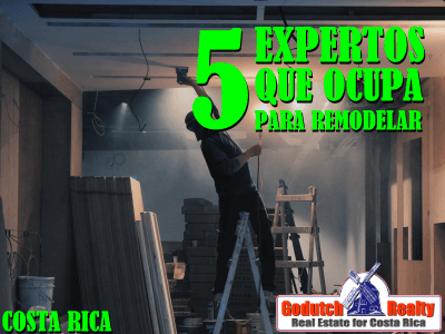 5 expertos que necesita para remodelar casa en Costa Rica