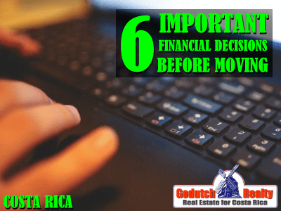 6 important financial decisions before moving to Costa Rica