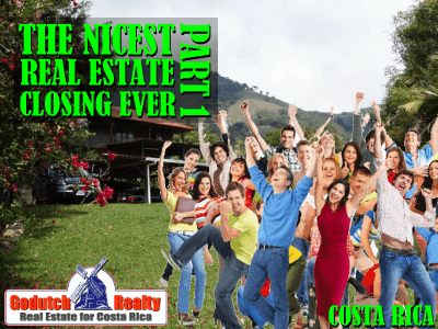 Costa Rica real estate closing of my life part 1