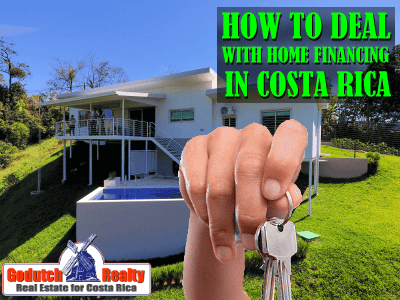 Dealing with home financing in Costa Rica