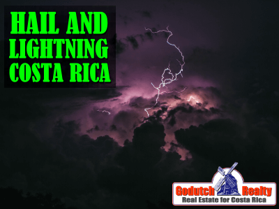 Hail and Lightning in Costa Rica