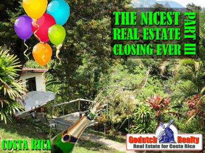 nicest Costa Rica real estate closing of my life part 3