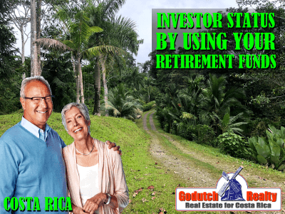Obtain Investor Status in Costa Rica by Using Retirement Funds