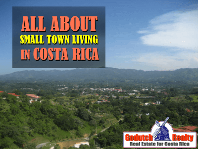 Is small town living possible in Costa Rica?