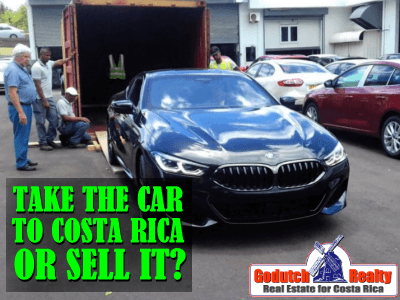 Take the car to Costa Rica or sell it