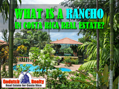 What is a rancho in Costa Rica real estate?