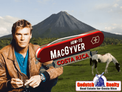 Why is MacGyvering a must in Costa Rica?