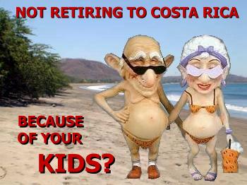 Not retiring to Costa Rica because of your kids?