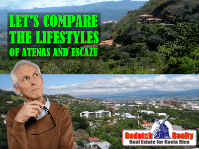 Let's compare Escazu and Atenas lifestyle